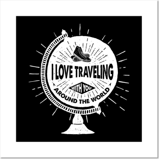 I Love Traveling with you Around the World, White Design Posters and Art